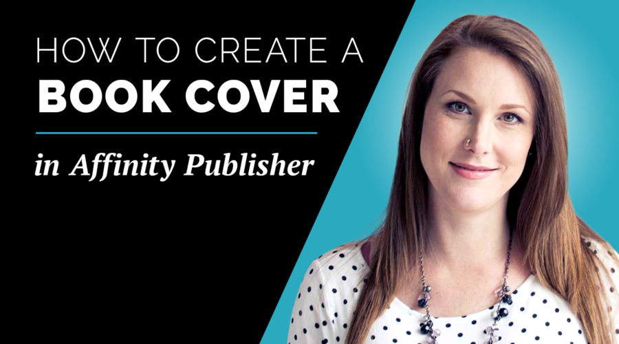 How to Create a Book Cover in Affinity Publisher