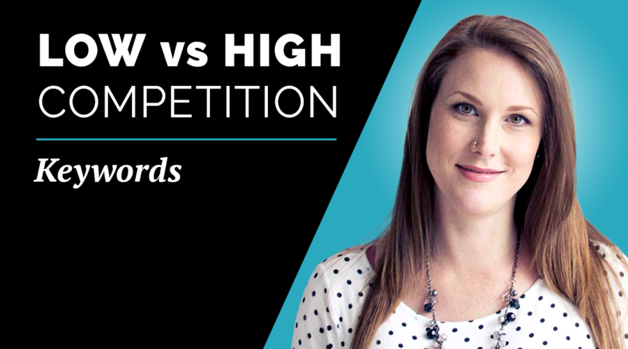 Low Competition vs High Competition Keywords