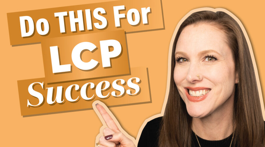 Image of Rachel Harrison-Sund pointing to the words "Do this for LCP Success"